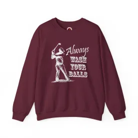 Always Wash Your Balls Golf Crewneck Sweatshirt