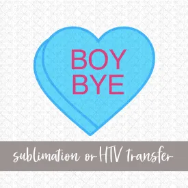 Boy Bye Candy Heart, Blue - Sublimation or HTV Transfer