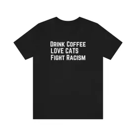 Drink Coffee Love Cats Unisex T-shirt