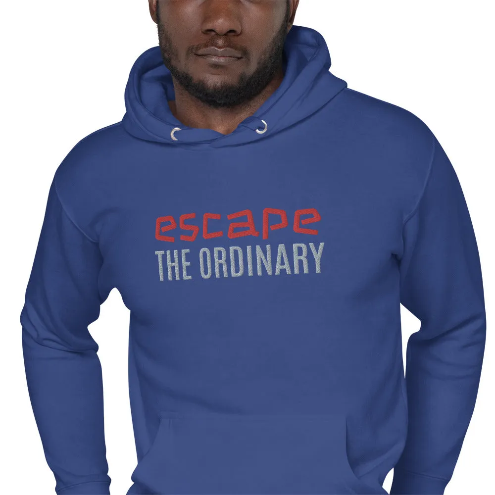 Escape Ordinary Unisex Hoodie