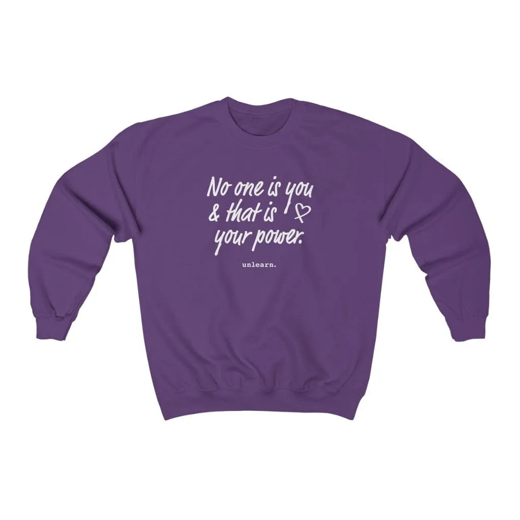 No One Is You - Relaxed Fit Crewneck Sweatshirt